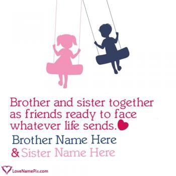 Brother Sister Best Friends Quotes With Name