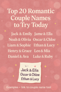 Top 20 Romantic Couple Names to Try Today