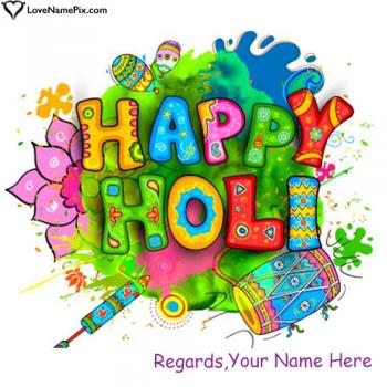 Beautiful Happy Holi Wishes Pic For Friends With Name