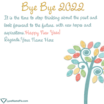 Bye Bye 2022 Wishes Quotes With Name