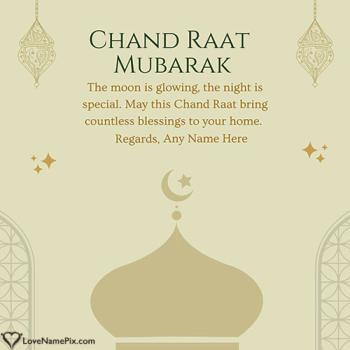 Chand Raat Mubarak Wishes - Create Personalized Moon Night Eid Images With Name