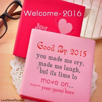 Write name on Goodbye 2015 Welcome 2016 images