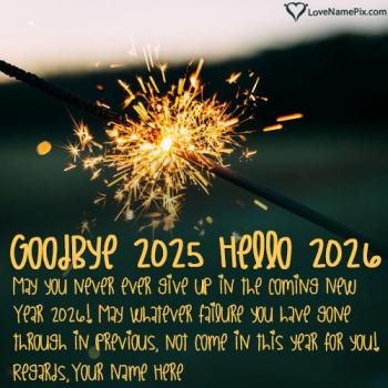 Goodbye 2025 Hello 2026 Quotes Wishes For Whatsapp With Name