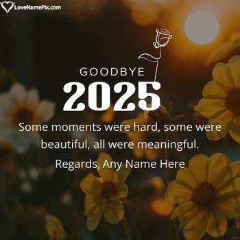 Most Inspirational Goodbye 2025 Quotes Wishes With Name