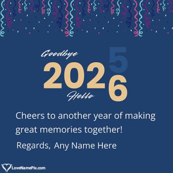 Special Goodbye 2025 Welcome 2026 Quotes Images With Name