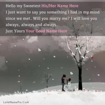 Sweet Romantic Propose With Name