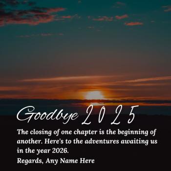 Year-End Goodbye 2025 Wishes for Friends and Family With Name