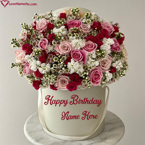 Best Happy Birthday Flowers Name Wish With Name
