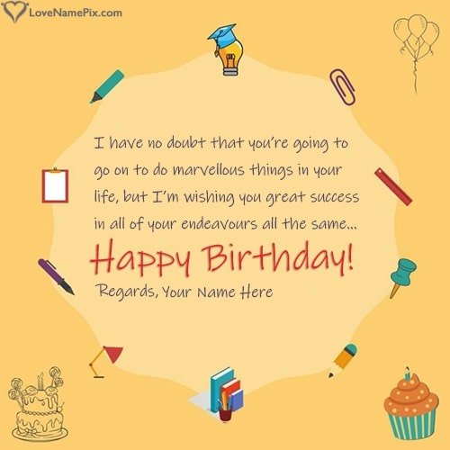Best Student Birthday Wishes From Teacher With Name