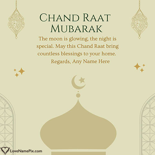 Chand Raat Mubarak Wishes - Create Personalized Moon Night Eid Images With Name