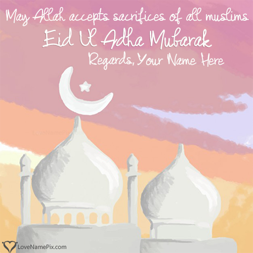 Eid Ul Azha Mubarak Wishes With Name