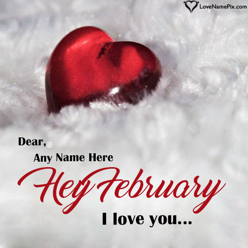 Hello February Wishes For Lovers With Name