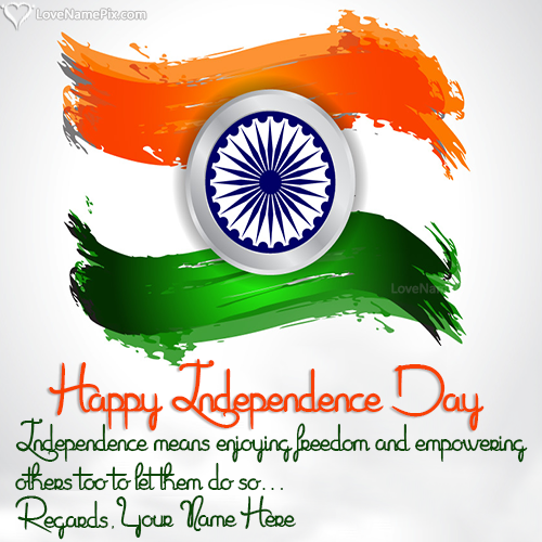 Pic Of Independence Day Quotes Sayings With Name