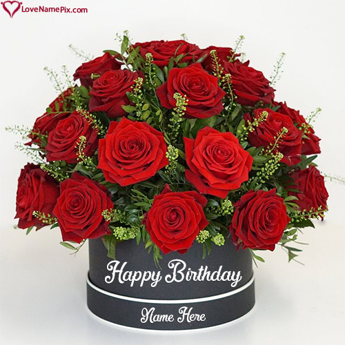 Red Roses Happy Birthday Flowers Wishes For Lovers With Name