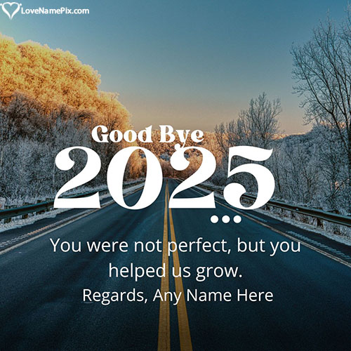 Short and Sweet Goodbye 2025 Quotes Wishes With Name
